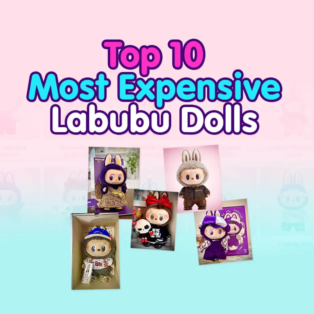 Top 10 most expensive Labubu dolls 1x1