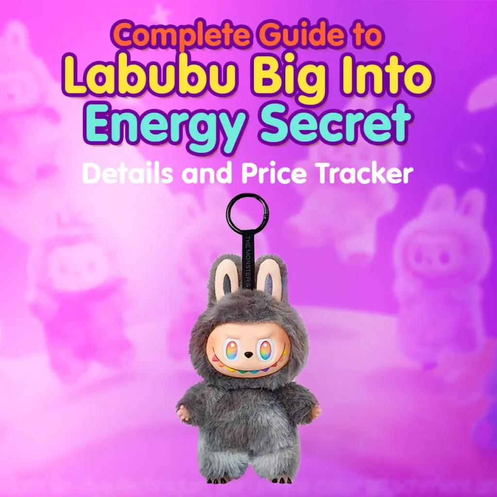 Square thumbnail for Complete Guide to Labubu Big Into Energy Secret ID