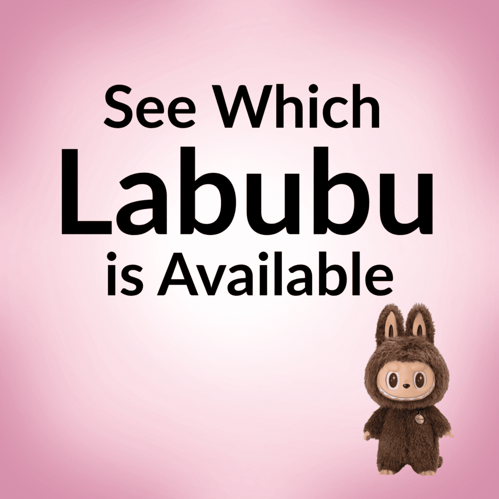 See Which Labubu is Available zimomo pink background